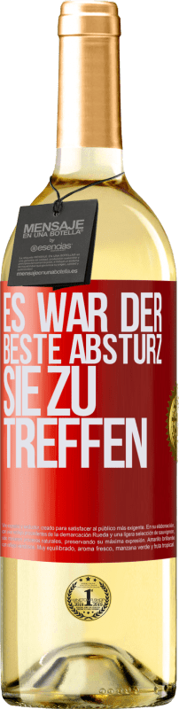 29,95 € Kostenloser Versand | Weißwein WHITE Ausgabe Es war der beste Absturz, Sie zu treffen Rote Markierung. Anpassbares Etikett Junger Wein Ernte 2023 Verdejo