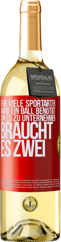 29,95 € Kostenloser Versand | Weißwein WHITE Ausgabe Für viele Sportarten wird ein Ball benötigt. Um es zu unternehmen, braucht es zwei Rote Markierung. Anpassbares Etikett Junger Wein Ernte 2024 Verdejo