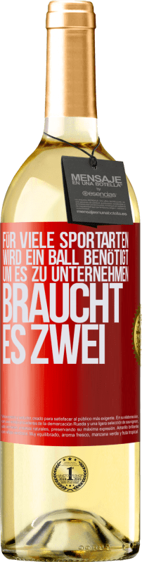 29,95 € Kostenloser Versand | Weißwein WHITE Ausgabe Für viele Sportarten wird ein Ball benötigt. Um es zu unternehmen, braucht es zwei Rote Markierung. Anpassbares Etikett Junger Wein Ernte 2025 Verdejo
