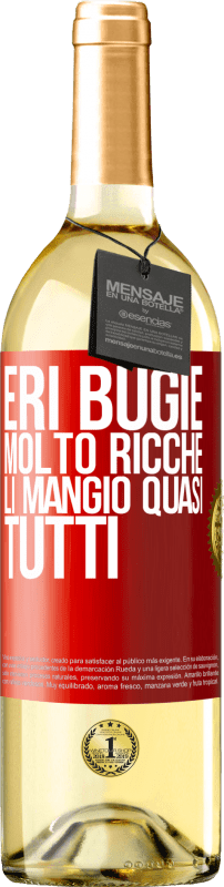 29,95 € Spedizione Gratuita | Vino bianco Edizione WHITE Eri bugie molto ricche. Li mangio quasi tutti Etichetta Rossa. Etichetta personalizzabile Vino giovane Raccogliere 2024 Verdejo