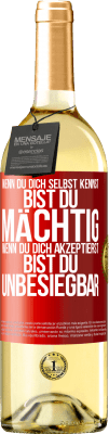 29,95 € Kostenloser Versand | Weißwein WHITE Ausgabe Wenn du dich selbst kennst, bist du mächtig. Wenn du dich akzeptierst, bist du unbesiegbar Rote Markierung. Anpassbares Etikett Junger Wein Ernte 2024 Verdejo