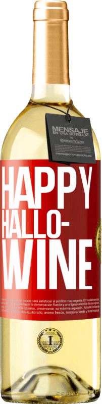 29,95 € 送料無料 | 白ワイン WHITEエディション Happy Hallo-Wine 赤いタグ. カスタマイズ可能なラベル 若いワイン 収穫 2025 Verdejo