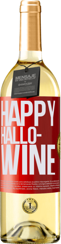 29,95 € Envío gratis | Vino Blanco Edición WHITE Happy Hallo-Wine Etiqueta Roja. Etiqueta personalizable Vino joven Cosecha 2024 Verdejo