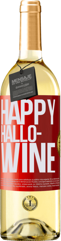 29,95 € Kostenloser Versand | Weißwein WHITE Ausgabe Happy Hallo-Wine Rote Markierung. Anpassbares Etikett Junger Wein Ernte 2023 Verdejo