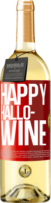 29,95 € Spedizione Gratuita | Vino bianco Edizione WHITE Happy Hallo-Wine Etichetta Rossa. Etichetta personalizzabile Vino giovane Raccogliere 2023 Verdejo