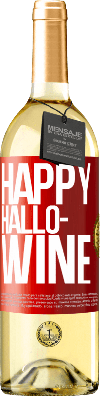 29,95 € Envio grátis | Vinho branco Edição WHITE Happy Hallo-Wine Etiqueta Vermelha. Etiqueta personalizável Vinho jovem Colheita 2024 Verdejo