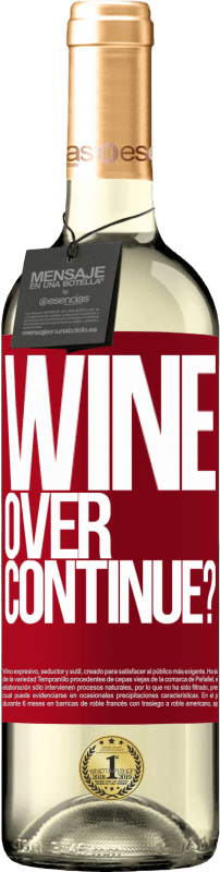 29,95 € Envoi gratuit | Vin blanc Édition WHITE Wine over. Continue? Étiquette Rouge. Étiquette personnalisable Vin jeune Récolte 2023 Verdejo
