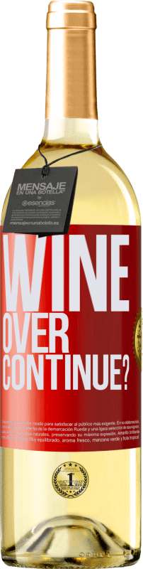 29,95 € Kostenloser Versand | Weißwein WHITE Ausgabe Wine over. Continue? Rote Markierung. Anpassbares Etikett Junger Wein Ernte 2023 Verdejo