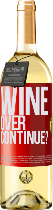 29,95 € Kostenloser Versand | Weißwein WHITE Ausgabe Wine over. Continue? Rote Markierung. Anpassbares Etikett Junger Wein Ernte 2025 Verdejo