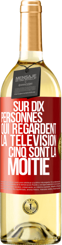 29,95 € Envoi gratuit | Vin blanc Édition WHITE Sur dix personnes qui regardent la télévision cinq sont la moitié Étiquette Rouge. Étiquette personnalisable Vin jeune Récolte 2024 Verdejo