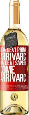 29,95 € Spedizione Gratuita | Vino bianco Edizione WHITE Non devi prima arrivarci, ma devi sapere come arrivarci Etichetta Rossa. Etichetta personalizzabile Vino giovane Raccogliere 2023 Verdejo