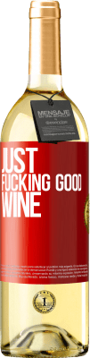 29,95 € Бесплатная доставка | Белое вино Издание WHITE Just fucking good wine Красная метка. Настраиваемая этикетка Молодое вино Урожай 2025 Verdejo