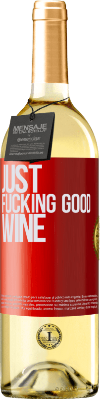 29,95 € Envío gratis | Vino Blanco Edición WHITE Just fucking good wine Etiqueta Roja. Etiqueta personalizable Vino joven Cosecha 2023 Verdejo