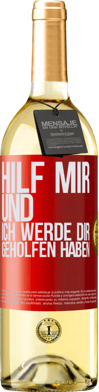 29,95 € Kostenloser Versand | Weißwein WHITE Ausgabe Hilf mir und ich werde dir geholfen haben Rote Markierung. Anpassbares Etikett Junger Wein Ernte 2024 Verdejo