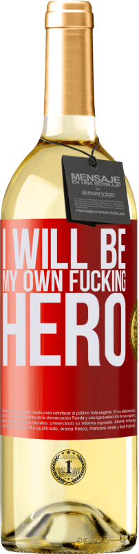 29,95 € Envío gratis | Vino Blanco Edición WHITE I will be my own fucking hero Etiqueta Roja. Etiqueta personalizable Vino joven Cosecha 2024 Verdejo