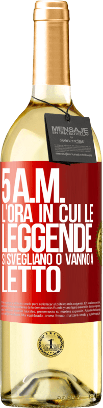 29,95 € Spedizione Gratuita | Vino bianco Edizione WHITE 5 A.M. L'ora in cui le leggende si svegliano o vanno a letto Etichetta Rossa. Etichetta personalizzabile Vino giovane Raccogliere 2024 Verdejo