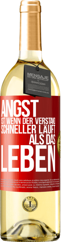 29,95 € Kostenloser Versand | Weißwein WHITE Ausgabe Angst ist wenn der Verstand schneller läuft als das Leben Rote Markierung. Anpassbares Etikett Junger Wein Ernte 2024 Verdejo