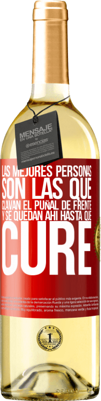 29,95 € Envío gratis | Vino Blanco Edición WHITE Las mejores personas son las que clavan el puñal de frente y se quedan ahí hasta que cure Etiqueta Roja. Etiqueta personalizable Vino joven Cosecha 2024 Verdejo