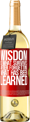 29,95 € Free Shipping | White Wine WHITE Edition Wisdom is what survives after forgetting what has been learned Red Label. Customizable label Young wine Harvest 2025 Verdejo