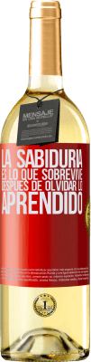 29,95 € Envío gratis | Vino Blanco Edición WHITE La sabiduría es lo que sobrevive después de olvidar lo aprendido Etiqueta Roja. Etiqueta personalizable Vino joven Cosecha 2024 Verdejo