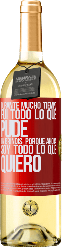 29,95 € Envío gratis | Vino Blanco Edición WHITE Durante mucho tiempo fui todo lo que pude. Un brindis, porque ahora soy todo lo que quiero Etiqueta Roja. Etiqueta personalizable Vino joven Cosecha 2024 Verdejo