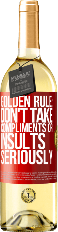 29,95 € 免费送货 | 白葡萄酒 WHITE版 黄金法则：不要认真对待夸奖或侮辱 红色标签. 可自定义的标签 青年酒 收成 2023 Verdejo