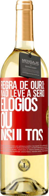 29,95 € Envio grátis | Vinho branco Edição WHITE Regra de ouro: não leve a sério elogios ou insultos Etiqueta Vermelha. Etiqueta personalizável Vinho jovem Colheita 2024 Verdejo