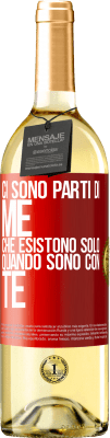 29,95 € Spedizione Gratuita | Vino bianco Edizione WHITE Ci sono parti di me che esistono solo quando sono con te Etichetta Rossa. Etichetta personalizzabile Vino giovane Raccogliere 2024 Verdejo