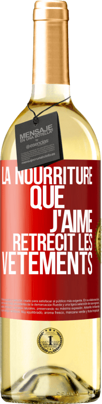 29,95 € Envoi gratuit | Vin blanc Édition WHITE La nourriture que j'aime rétrécit les vêtements Étiquette Rouge. Étiquette personnalisable Vin jeune Récolte 2024 Verdejo