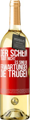 29,95 € Kostenloser Versand | Weißwein WHITE Ausgabe Der Schein trügt nicht. Es sind die Erwartungen, die trügen. Rote Markierung. Anpassbares Etikett Junger Wein Ernte 2024 Verdejo