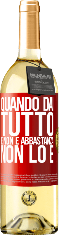 29,95 € Spedizione Gratuita | Vino bianco Edizione WHITE Quando dai tutto e non è abbastanza, non lo è Etichetta Rossa. Etichetta personalizzabile Vino giovane Raccogliere 2024 Verdejo