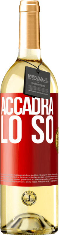 29,95 € Spedizione Gratuita | Vino bianco Edizione WHITE Accadrà ... lo so Etichetta Rossa. Etichetta personalizzabile Vino giovane Raccogliere 2024 Verdejo