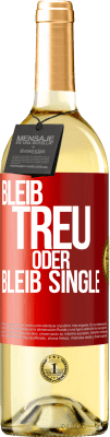 29,95 € Kostenloser Versand | Weißwein WHITE Ausgabe Bleib treu oder bleib Single Rote Markierung. Anpassbares Etikett Junger Wein Ernte 2025 Verdejo