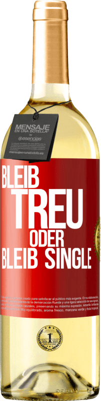 29,95 € Kostenloser Versand | Weißwein WHITE Ausgabe Bleib treu oder bleib Single Rote Markierung. Anpassbares Etikett Junger Wein Ernte 2024 Verdejo