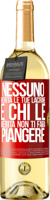 29,95 € Spedizione Gratuita | Vino bianco Edizione WHITE Nessuno merita le tue lacrime e chi le merita non ti farà piangere Etichetta Rossa. Etichetta personalizzabile Vino giovane Raccogliere 2024 Verdejo