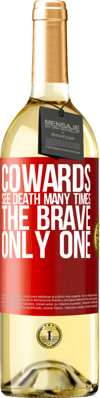 29,95 € Free Shipping | White Wine WHITE Edition Cowards see death many times. The brave only one Red Label. Customizable label Young wine Harvest 2024 Verdejo