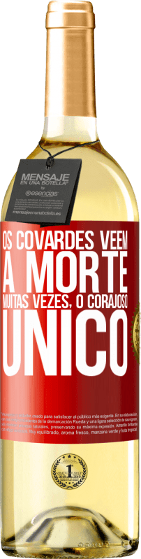 29,95 € Envio grátis | Vinho branco Edição WHITE Os covardes veem a morte muitas vezes. O corajoso único Etiqueta Vermelha. Etiqueta personalizável Vinho jovem Colheita 2024 Verdejo