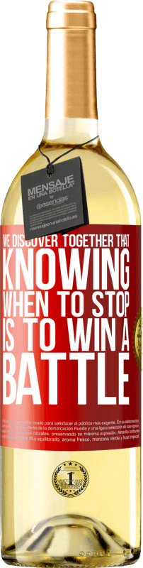 29,95 € Free Shipping | White Wine WHITE Edition We discover together that knowing when to stop is to win a battle Red Label. Customizable label Young wine Harvest 2022 Verdejo