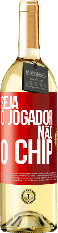 29,95 € Envio grátis | Vinho branco Edição WHITE Seja o jogador, não o chip Etiqueta Vermelha. Etiqueta personalizável Vinho jovem Colheita 2025 Verdejo