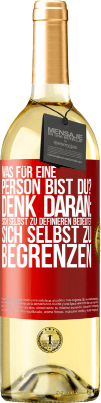 29,95 € Kostenloser Versand | Weißwein WHITE Ausgabe Was für eine Person bist du? Denk daran: Sich selbst zu definieren bedeutet sich selbst zu begrenzen Rote Markierung. Anpassbares Etikett Junger Wein Ernte 2024 Verdejo