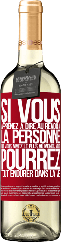 29,95 € Envoi gratuit | Vin blanc Édition WHITE Si vous apprenez à dire au revoir à la personne que vous aimez le plus au monde, vous pourrez tout endurer dans la vie Étiquette Rouge. Étiquette personnalisable Vin jeune Récolte 2024 Verdejo