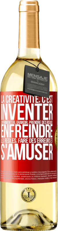 29,95 € Envoi gratuit | Vin blanc Édition WHITE La créativité, c'est inventer, expérimenter, grandir, prendre des risques, enfreindre les règles, faire des erreurs et s'amuser Étiquette Rouge. Étiquette personnalisable Vin jeune Récolte 2023 Verdejo