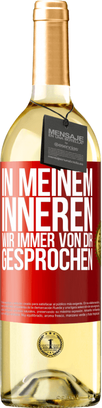 29,95 € Kostenloser Versand | Weißwein WHITE Ausgabe In meinem Inneren wir immer von dir gesprochen Rote Markierung. Anpassbares Etikett Junger Wein Ernte 2023 Verdejo