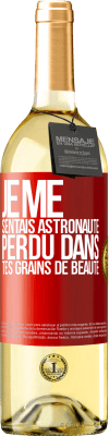 29,95 € Envoi gratuit | Vin blanc Édition WHITE Je me sentais astronaute, perdu dans tes grains de beauté Étiquette Rouge. Étiquette personnalisable Vin jeune Récolte 2024 Verdejo