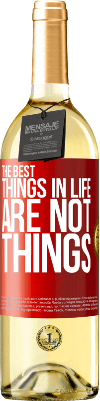 29,95 € Free Shipping | White Wine WHITE Edition The best things in life are not things Red Label. Customizable label Young wine Harvest 2024 Verdejo