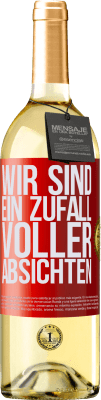 29,95 € Kostenloser Versand | Weißwein WHITE Ausgabe Wir sind ein Zufall voller Absichten Rote Markierung. Anpassbares Etikett Junger Wein Ernte 2024 Verdejo