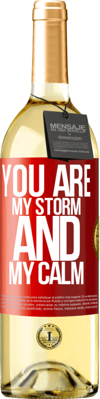 29,95 € Free Shipping | White Wine WHITE Edition You are my storm and my calm Red Label. Customizable label Young wine Harvest 2025 Verdejo