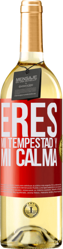 29,95 € Envío gratis | Vino Blanco Edición WHITE Eres mi tempestad y mi calma Etiqueta Roja. Etiqueta personalizable Vino joven Cosecha 2024 Verdejo