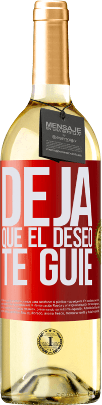 29,95 € Envío gratis | Vino Blanco Edición WHITE Deja que el deseo te guíe Etiqueta Roja. Etiqueta personalizable Vino joven Cosecha 2023 Verdejo