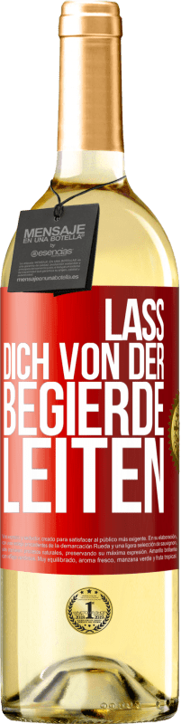 29,95 € Kostenloser Versand | Weißwein WHITE Ausgabe Lass dich von der Begierde leiten Rote Markierung. Anpassbares Etikett Junger Wein Ernte 2023 Verdejo